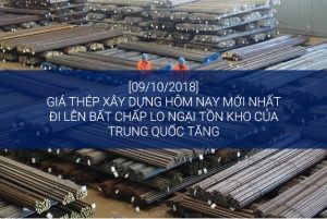 [09/10] Giá thép xây dựng hôm nay mới nhất: Đi lên bất chấp lo ngại tồn kho tăng