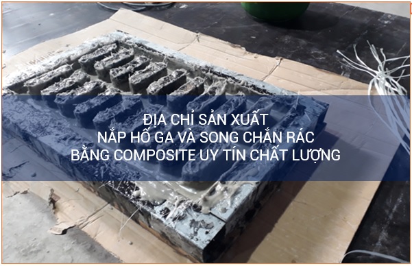 Đia chỉ mua nắp hố ga song chắn rác composite tại hà nội