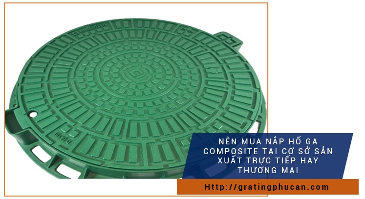 trực tiếp sản xuất nắp hố ga composite