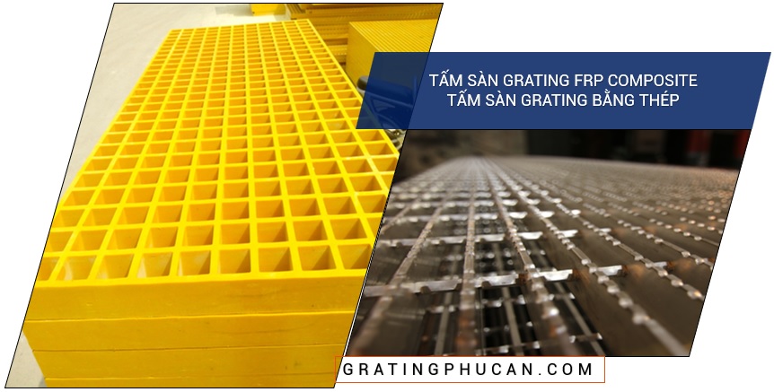 ưu nhược điểm của tấm sàn grating composite và bằng thép